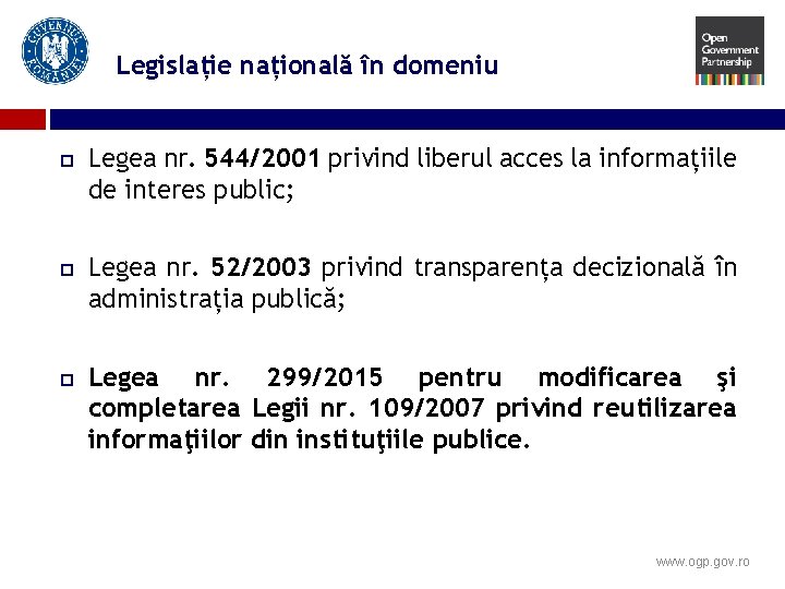 Legislație națională în domeniu Legea nr. 544/2001 privind liberul acces la informațiile de interes