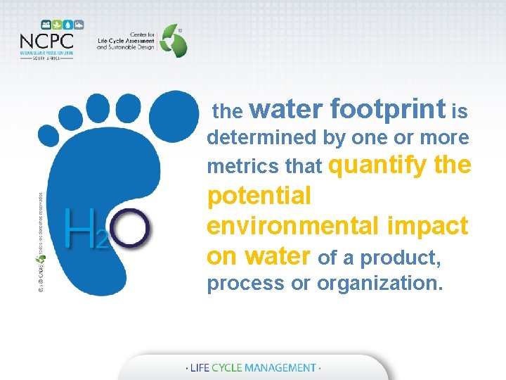 the water footprint is determined by one or more 5. Aplicaciones directas: metrics that