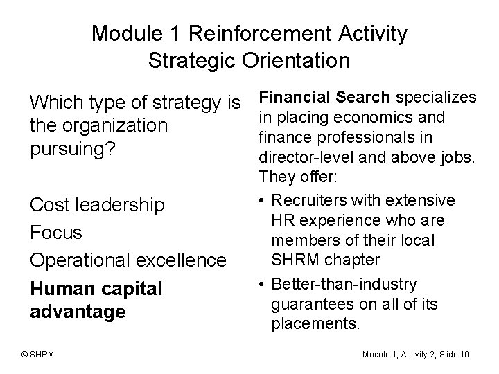 Module 1 Reinforcement Activity Strategic Orientation Which type of strategy is the organization pursuing?