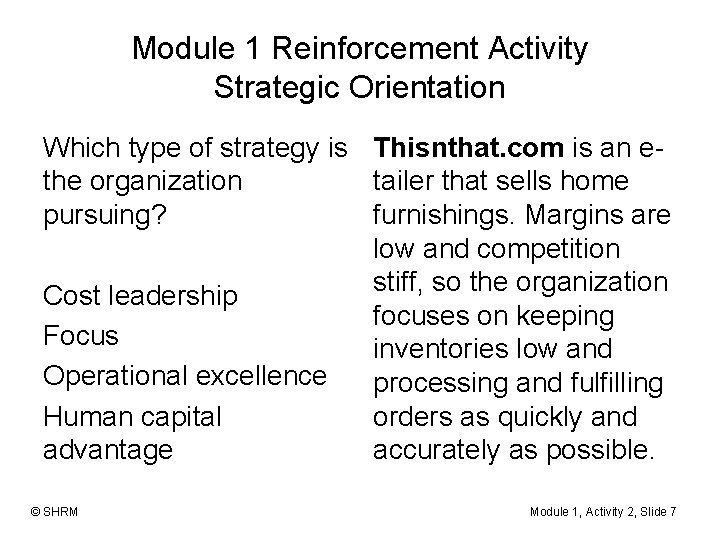 Module 1 Reinforcement Activity Strategic Orientation Which type of strategy is Thisnthat. com is