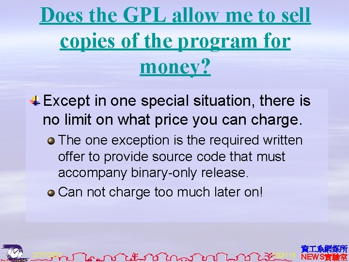 Does the GPL allow me to sell copies of the program for money? Except