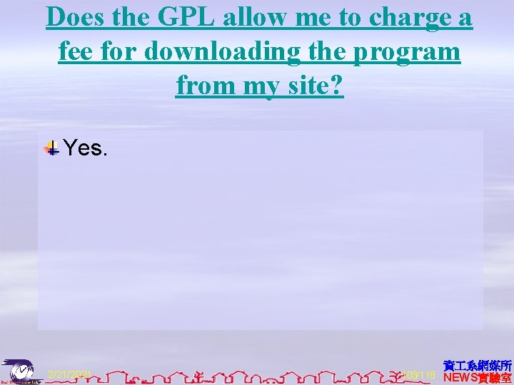 Does the GPL allow me to charge a fee for downloading the program from