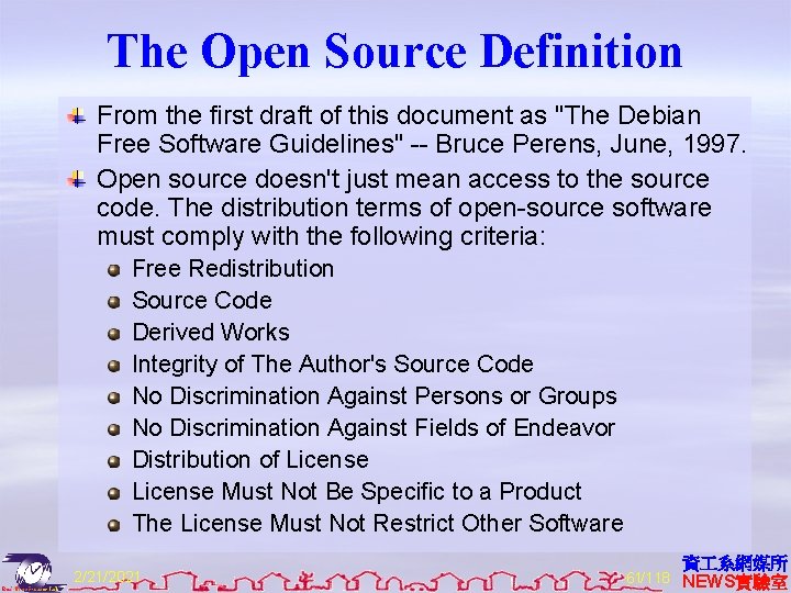 The Open Source Definition From the first draft of this document as "The Debian