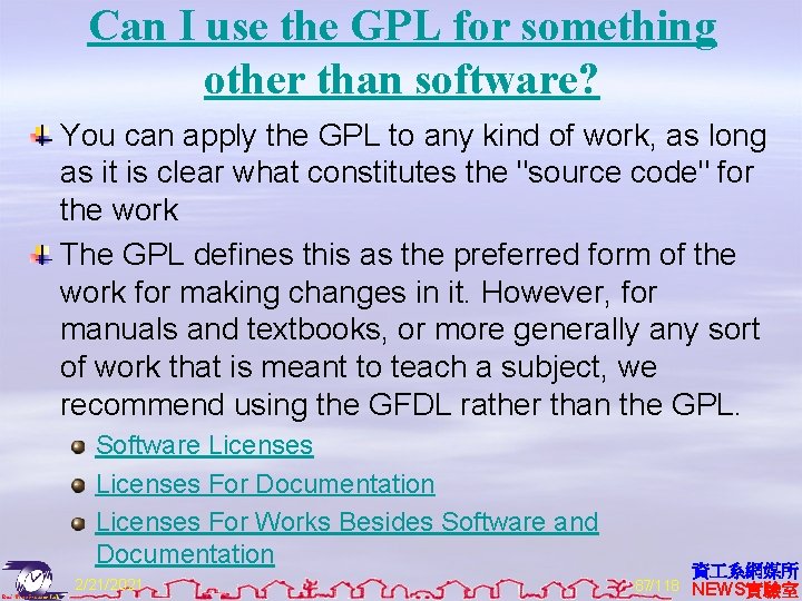 Can I use the GPL for something other than software? You can apply the