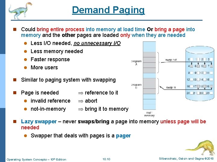 Demand Paging n Could bring entire process into memory at load time Or bring