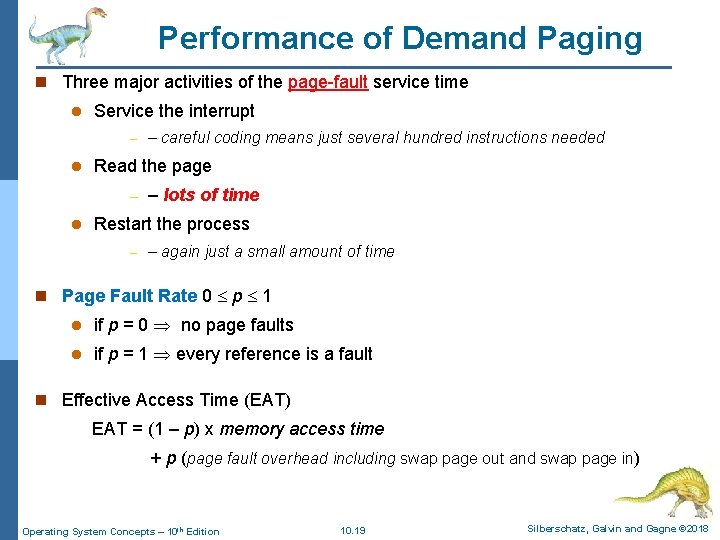 Performance of Demand Paging n Three major activities of the page-fault service time l