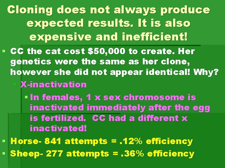 Cloning does not always produce expected results. It is also expensive and inefficient! § Cloning does not always produce expected results. It is also expensive and inefficient! §