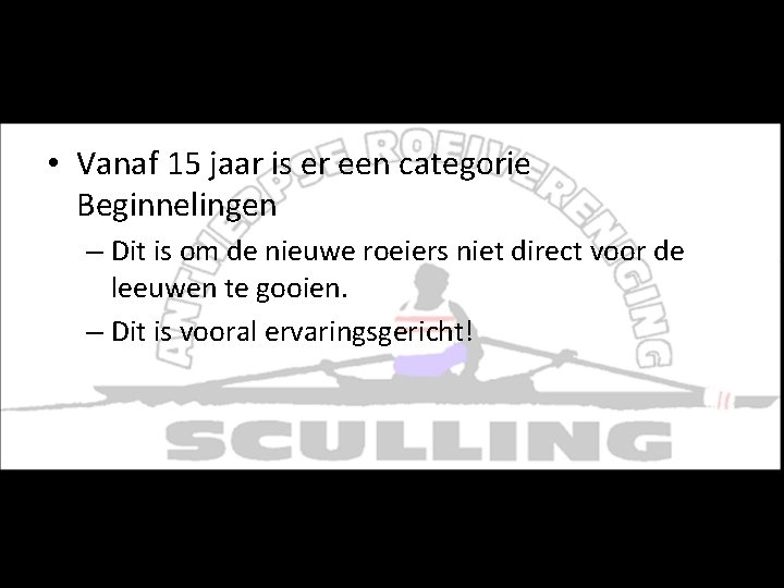 Wedstrijden - Werking • Vanaf 15 jaar is er een categorie Beginnelingen – Dit Wedstrijden - Werking • Vanaf 15 jaar is er een categorie Beginnelingen – Dit