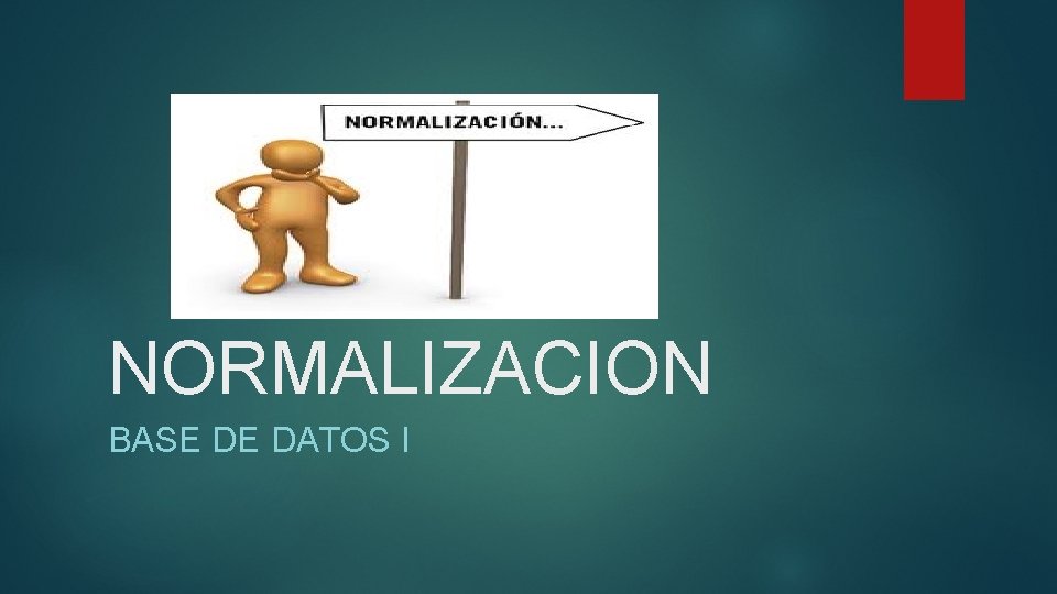 NORMALIZACION BASE DE DATOS I 