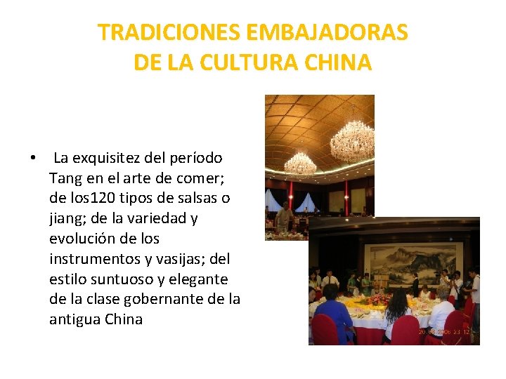TRADICIONES EMBAJADORAS DE LA CULTURA CHINA • La exquisitez del período Tang en el
