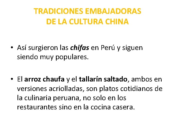 TRADICIONES EMBAJADORAS DE LA CULTURA CHINA • Así surgieron las chifas en Perú y
