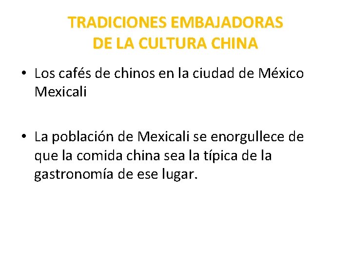 TRADICIONES EMBAJADORAS DE LA CULTURA CHINA • Los cafés de chinos en la ciudad