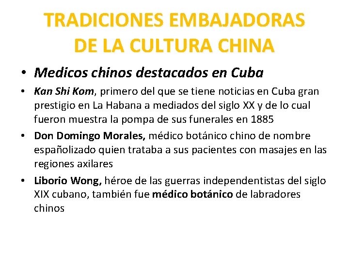 TRADICIONES EMBAJADORAS DE LA CULTURA CHINA • Medicos chinos destacados en Cuba • Kan