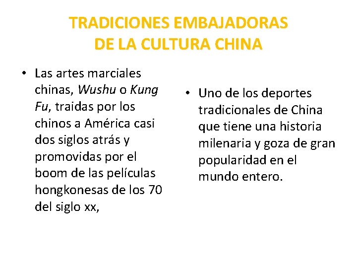 TRADICIONES EMBAJADORAS DE LA CULTURA CHINA • Las artes marciales chinas, Wushu o Kung