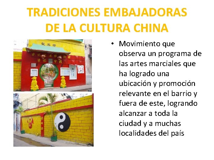 TRADICIONES EMBAJADORAS DE LA CULTURA CHINA • Movimiento que observa un programa de las