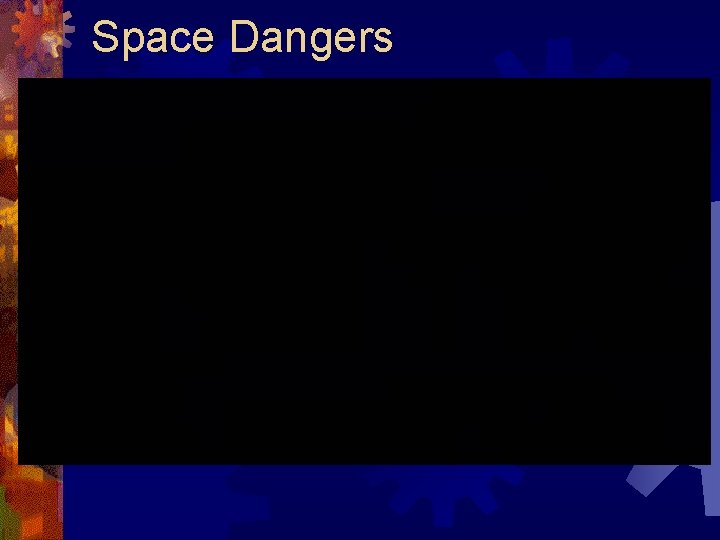 Space Dangers 