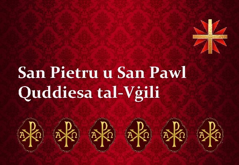 San Pietru u San Pawl Quddiesa tal-Vġili 