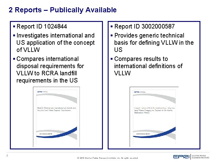 2 Reports – Publically Available § Report ID 1024844 § Investigates international and US