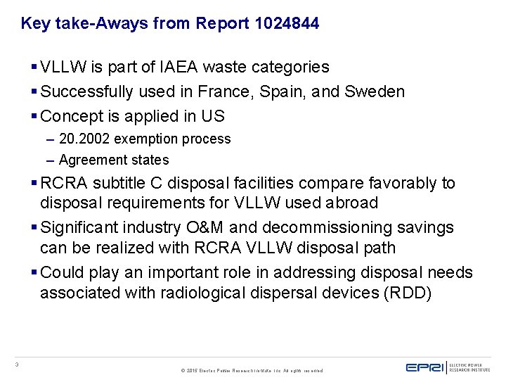 Key take-Aways from Report 1024844 § VLLW is part of IAEA waste categories §