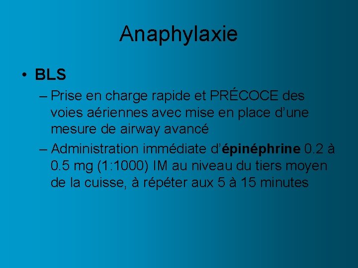 Anaphylaxie • BLS – Prise en charge rapide et PRÉCOCE des voies aériennes avec