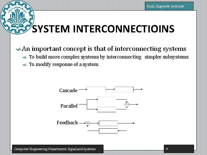 Book Chapter#: Section# SYSTEM INTERCONNECTIOINS An important concept is that of interconnecting systems To Book Chapter#: Section# SYSTEM INTERCONNECTIOINS An important concept is that of interconnecting systems To