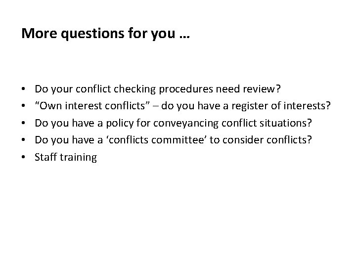 More questions for you … • • • Do your conflict checking procedures need