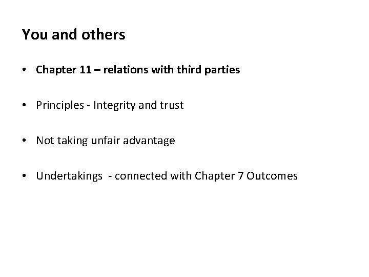 You and others • Chapter 11 – relations with third parties • Principles -