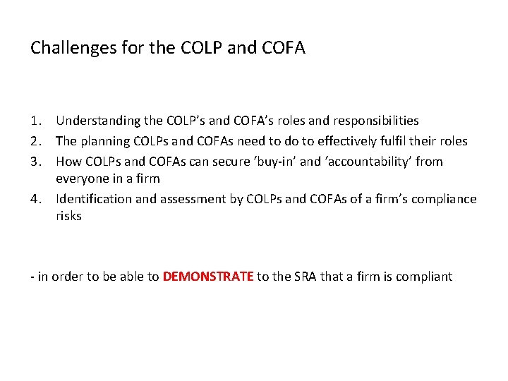 Challenges for the COLP and COFA 1. Understanding the COLP’s and COFA’s roles and