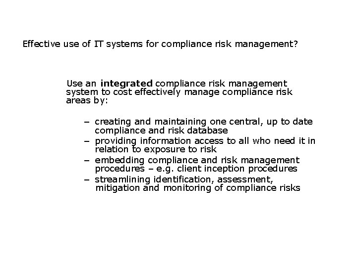 Effective use of IT systems for compliance risk management? Use an integrated compliance risk