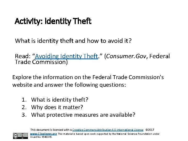 Activity: Identity Theft What is identity theft and how to avoid it? Read: “Avoiding