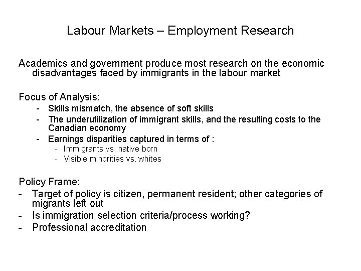 Labour Markets – Employment Research Academics and government produce most research on the economic
