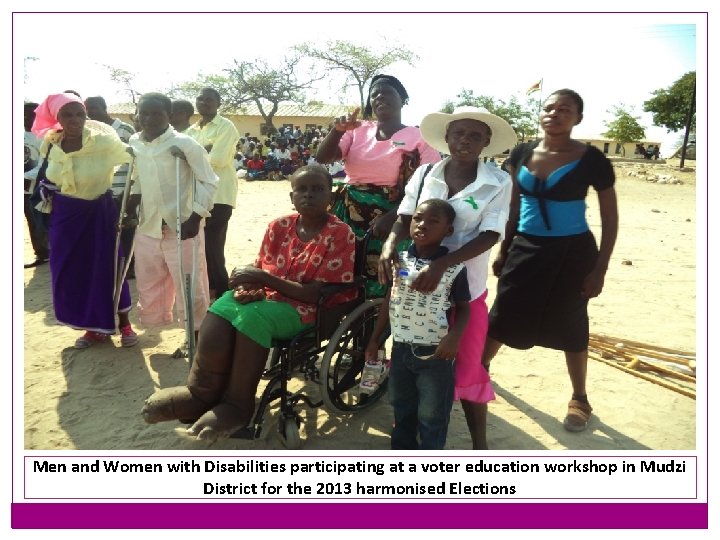 Men and Women with Disabilities participating at a voter education workshop in Mudzi District