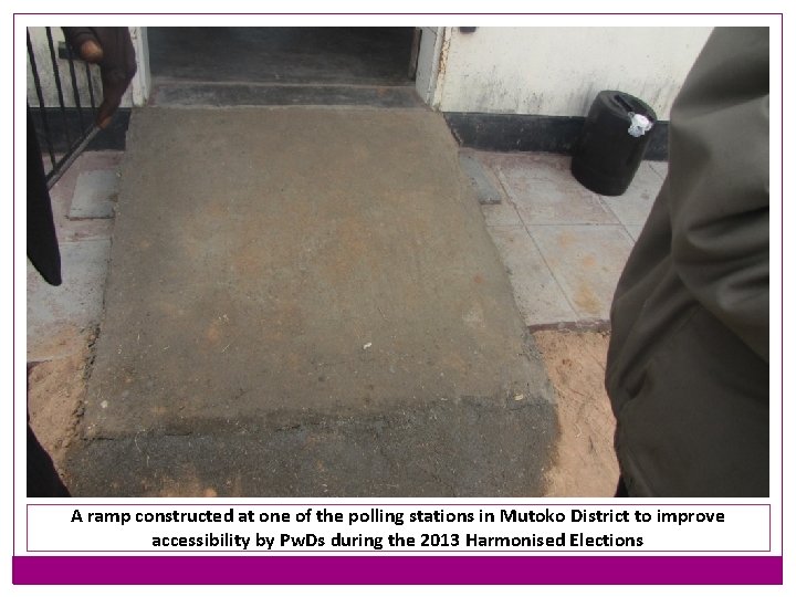 A ramp constructed at one of the polling stations in Mutoko District to improve