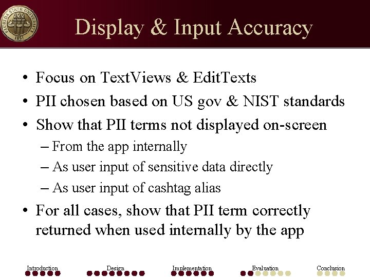 Display & Input Accuracy • Focus on Text. Views & Edit. Texts • PII