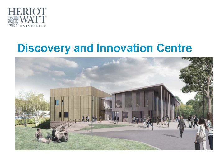 Discovery and Innovation Centre 