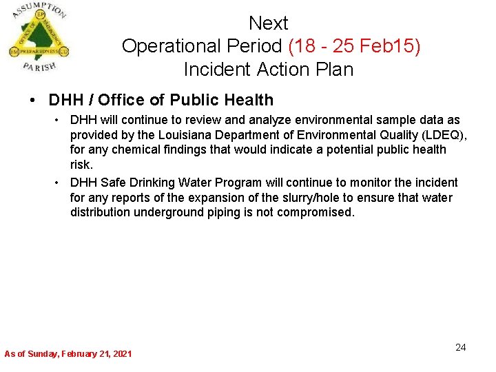 Next Operational Period (18 - 25 Feb 15) Incident Action Plan • DHH /