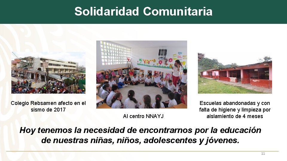 Solidaridad Comunitaria Colegio Rebsamen afecto en el sismo de 2017 Al centro NNAYJ Escuelas