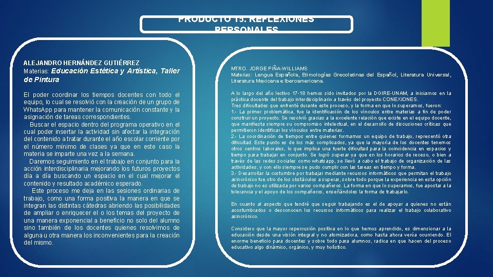 PRODUCTO 15. REFLEXIONES PERSONALES ALEJANDRO HERNÁNDEZ GUTIÉRREZ Materias: Educación Estética y Artística, Taller de