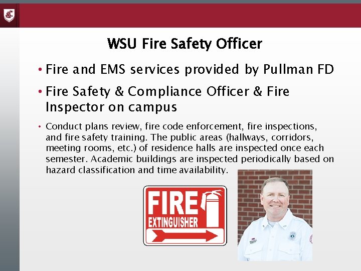 WSU Fire Safety Officer • Fire and EMS services provided by Pullman FD •