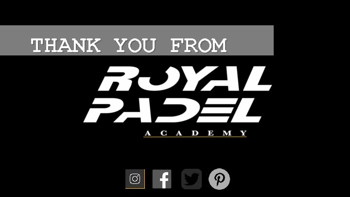 THANK YOU FROM WWW. ROYALPADEL. COM THANK YOU FROM WWW. ROYALPADEL. COM
