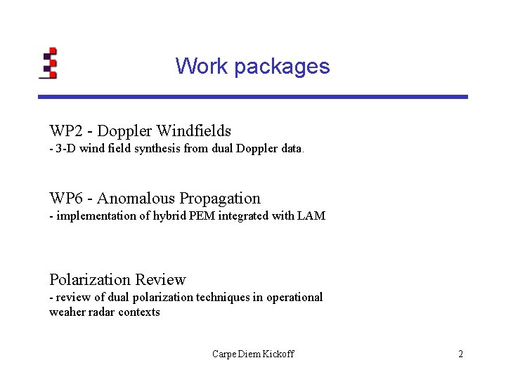Work packages WP 2 - Doppler Windfields - 3 -D wind field synthesis from