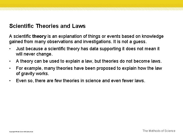 Scientific Theories and Laws A scientific theory is an explanation of things or events