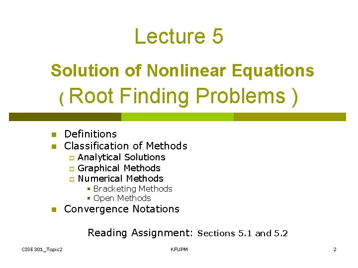 Lecture 5 Solution of Nonlinear Equations ( Root n n Finding Problems ) Definitions