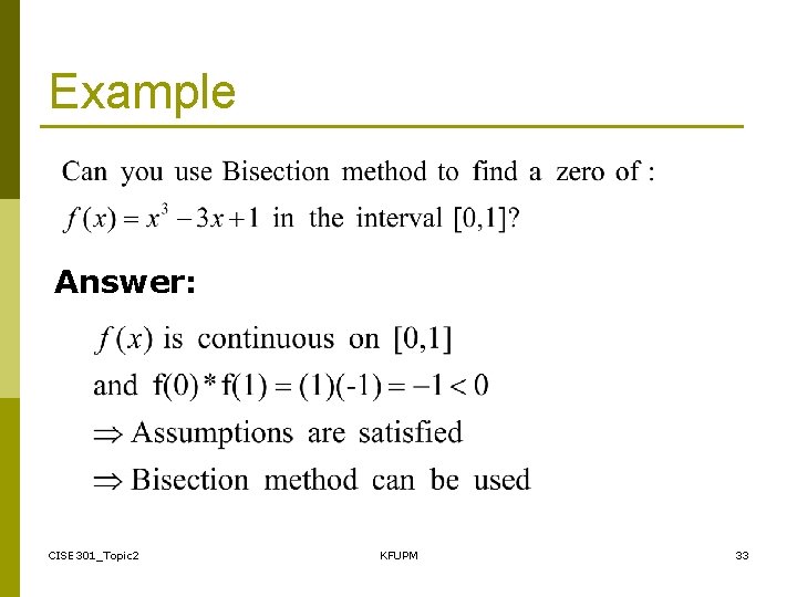 Example Answer: CISE 301_Topic 2 KFUPM 33 