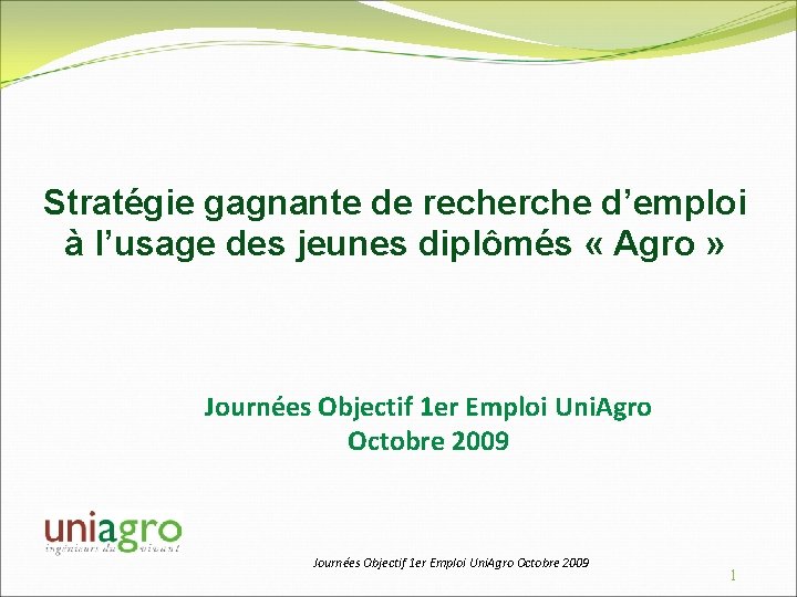 Stratégie gagnante de recherche d’emploi à l’usage des jeunes diplômés « Agro » Journées