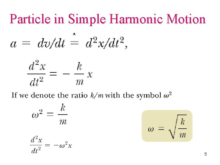 Particle in Simple Harmonic Motion 5 
