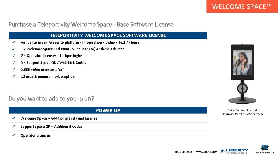 WELCOME SPACE™ Purchase a Teleportivity Welcome Space - Base Software License TELEPORTIVITY WELCOME SPACE