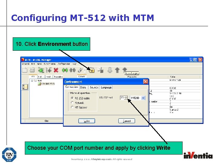 Configuring MT-512 with MTM 10. Click Environment button Choose your COM port number and Configuring MT-512 with MTM 10. Click Environment button Choose your COM port number and