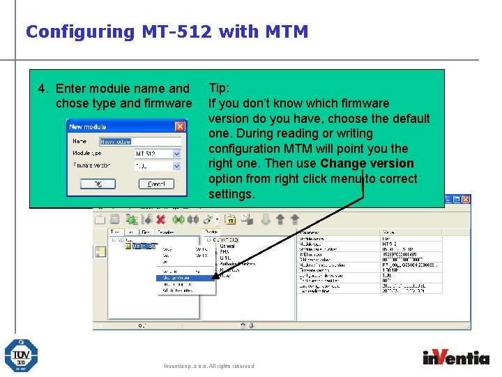 Configuring MT-512 with MTM 4. Enter module name and chose type and firmware Tip: Configuring MT-512 with MTM 4. Enter module name and chose type and firmware Tip: