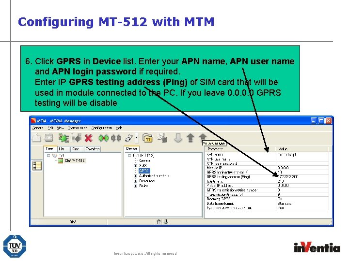 Configuring MT-512 with MTM 6. Click GPRS in Device list. Enter your APN name, Configuring MT-512 with MTM 6. Click GPRS in Device list. Enter your APN name,